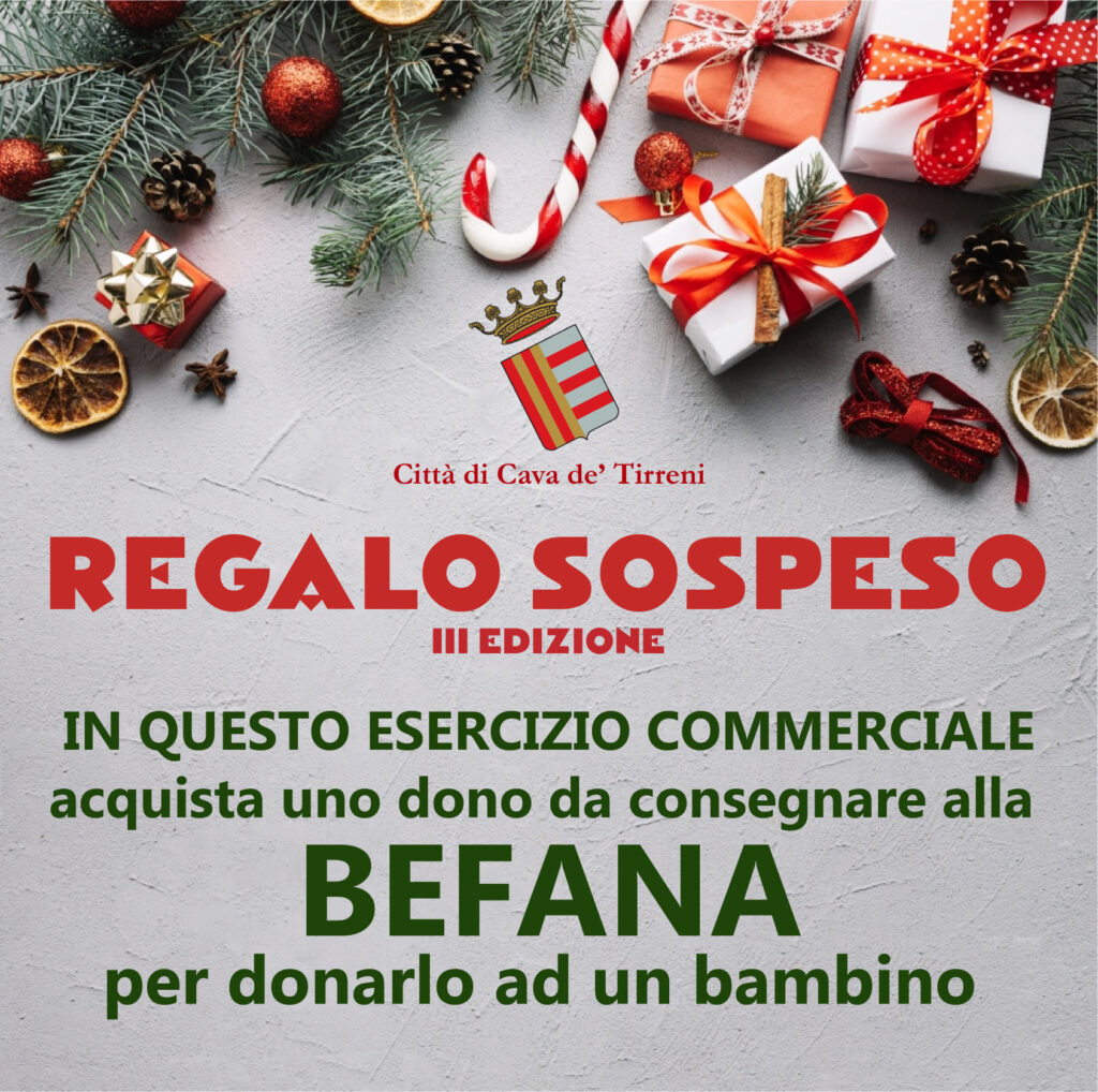 Messaggi Del Sindaco Iii Edizione Del Regalo Sospeso Aspettando La Befana Cavasmart News Info Servizi Digitali Su Cava De Tirreni