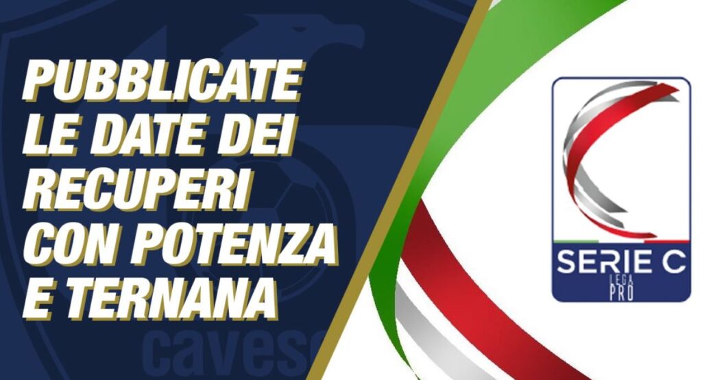 Recuperi con Potenza e Ternana: ecco date e orari