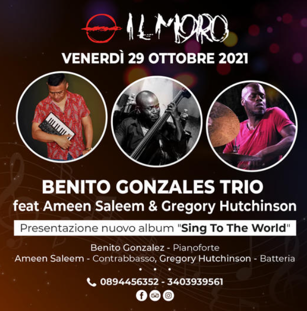 pub il moro – Venerdì 29 ottobre Benito Gonzalez trio con Presentazione nuovo album “Sing To The World”